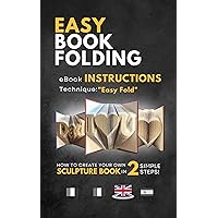 Instructions: Easy Book Folding: Discover the 
