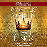 A Clash of Kings: A Song of Ice and Fire, Book 2 A Clash of Kings: A Song of Ice and Fire, Book 2 Audible Audiobook Kindle Paperback Hardcover Mass Market Paperback Audio CD