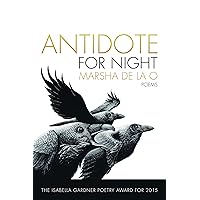 Antidote for Night (American Poets Continuum Book 151) Antidote for Night (American Poets Continuum Book 151) Kindle Paperback