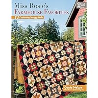 Miss Rosie's Farmhouse Favorites: 12 Captivating Scrappy Quilts Miss Rosie's Farmhouse Favorites: 12 Captivating Scrappy Quilts Paperback