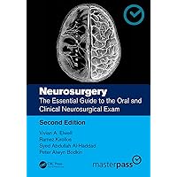 Neurosurgery: The Essential Guide to the Oral and Clinical Neurosurgical Exam (MasterPass) Neurosurgery: The Essential Guide to the Oral and Clinical Neurosurgical Exam (MasterPass) Kindle Hardcover Paperback