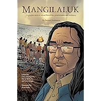 Mangilaluk: A graphic memoir about friendship, perseverance, and resiliency (Qinuisaarniq)
