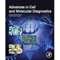 Advances in Cell and Molecular Diagnostics Advances in Cell and Molecular Diagnostics Kindle Paperback