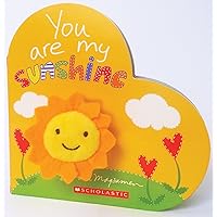 You Are My Sunshine You Are My Sunshine Board book