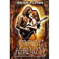 FINDING HARMONY: Sometimes the end is just a new beginning FINDING HARMONY: Sometimes the end is just a new beginning Paperback Kindle Hardcover