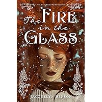 The Fire in the Glass (The London Charismatics Book 1)
