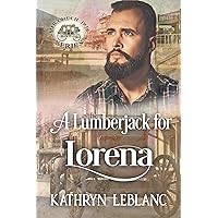 A Lumberjack for Lorena: Mail-Order Papa A Lumberjack for Lorena: Mail-Order Papa Kindle Paperback