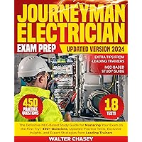 Journeyman Electrician Exam Prep: The Definitive NEC-Based Study Guide for Mastering Your Exam on the First Try | 450+ Questions, Updated Practice Tests, Exclusive Insights, and Expert Strategies Journeyman Electrician Exam Prep: The Definitive NEC-Based Study Guide for Mastering Your Exam on the First Try | 450+ Questions, Updated Practice Tests, Exclusive Insights, and Expert Strategies Kindle Paperback
