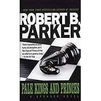 Pale Kings and Princes (The Spenser Series Book 14) Pale Kings and Princes (The Spenser Series Book 14) Kindle Mass Market Paperback Audible Audiobook Hardcover Paperback Bunko Audio, Cassette