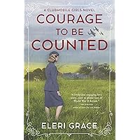 Courage to be Counted: A WWII romance (A Clubmobile Girls Novel Book 1)