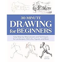 30-Minute Drawing for Beginners: Easy Step-by-Step Lessons & Techniques for Landscapes, Still Lifes, Figures, and More 30-Minute Drawing for Beginners: Easy Step-by-Step Lessons & Techniques for Landscapes, Still Lifes, Figures, and More Kindle Paperback Spiral-bound