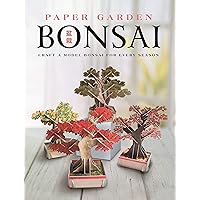Paper Garden: Bonsai: Craft a Model Bonsai for Every Season