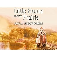 Little House: Bless All the Dear Children, Season 1