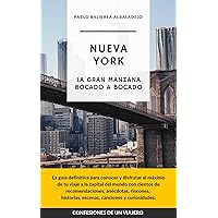 Nueva York: La Gran Manzana Bocado a Bocado (Confesiones de un Viajero) (Spanish Edition)
