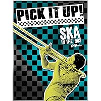 Pick It Up! Ska in the '90s