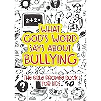 What God's Word Says about Bullying: The Bible Promise Book for Kids What God's Word Says about Bullying: The Bible Promise Book for Kids Paperback