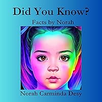 Did You Know?: Facts by Norah Did You Know?: Facts by Norah Paperback Kindle Audible Audiobook Hardcover