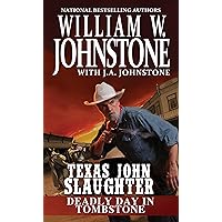 Deadly Day in Tombstone (Texas John Slaughter Book 2) Deadly Day in Tombstone (Texas John Slaughter Book 2) Kindle Mass Market Paperback Audible Audiobook Paperback Audio CD