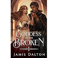 Goddess of the Broken Goddess of the Broken Kindle