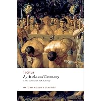 Agricola and Germany (Oxford World's Classics) Agricola and Germany (Oxford World's Classics) Paperback Kindle