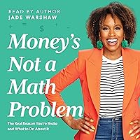 Money Is Not a Math Problem Money Is Not a Math Problem Audible Audiobook Paperback Kindle