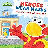 Heroes Wear Masks (Sesame Street Scribbles) Heroes Wear Masks (Sesame Street Scribbles) Paperback Kindle Hardcover