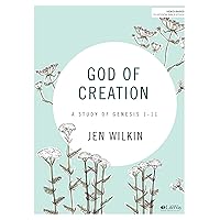 God of Creation - Bible Study Book: A Study of Genesis 1-11 God of Creation - Bible Study Book: A Study of Genesis 1-11 Paperback