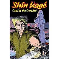 Shin Kagé: Duel at the Derelict (The Shin Kagé Chronicles Book 1)