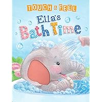 Touch and Feel Ella's Bath Time - Novelty Book - Children's Board Book - Interactive Fun Child's Book