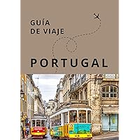 Guía de Viaje de Portugal (Guías Esencia Nómada) (Spanish Edition)