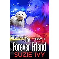 The Forever Friend (A Laci Jolett Mystery Book 3) The Forever Friend (A Laci Jolett Mystery Book 3) Kindle Paperback