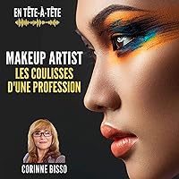 Makeup artist: Les coulisses d’une profession