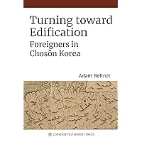 Turning Toward Edification (Sustainable History Monograph Pilot)