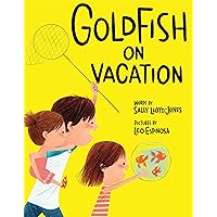 Goldfish on Vacation Goldfish on Vacation Hardcover Kindle