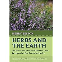 Herbs and the Earth: An Evocative Excursion into the Lore & Legend of Our Common Herbs (Nonpareil Books, 12) Herbs and the Earth: An Evocative Excursion into the Lore & Legend of Our Common Herbs (Nonpareil Books, 12) Hardcover Paperback