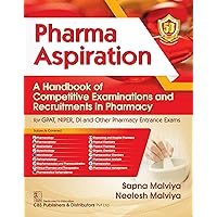 Pharma Aspiration A Handbook of Competitive Examinations and Recruitments in Pharmacy Pharma Aspiration A Handbook of Competitive Examinations and Recruitments in Pharmacy Kindle