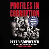 Profiles in Corruption: Abuse of Power by America’s Progressive Elite Profiles in Corruption: Abuse of Power by America’s Progressive Elite Audible Audiobook Hardcover Kindle Audio CD Paperback