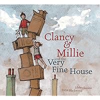 Clancy & Millie and the Very Fine House Clancy & Millie and the Very Fine House Hardcover Paperback Mass Market Paperback