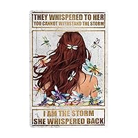 They Whispered To Her You Cannot Withstand The Storm Metal Sign Wall Decor Poster Aluminum Signs for Home Bedroom Kitchen Bar Cafes 12x8inch