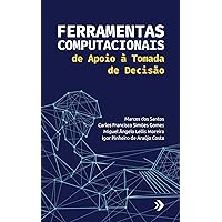 Ferramentas computacionais de apoio à tomada de decisão (Portuguese Edition)