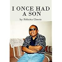 I Once Had A Son I Once Had A Son Kindle Paperback