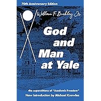 God and Man at Yale: The Superstitions of 'Academic Freedom' God and Man at Yale: The Superstitions of 'Academic Freedom' Paperback Kindle Audible Audiobook Hardcover Audio CD