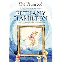 She Persisted: Bethany Hamilton She Persisted: Bethany Hamilton Paperback Kindle Audible Audiobook Hardcover
