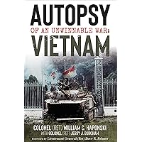 Autopsy of an Unwinnable War: Vietnam Autopsy of an Unwinnable War: Vietnam Kindle Hardcover