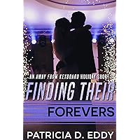 Finding Their Forevers: An Away From Keyboard Holiday Short Finding Their Forevers: An Away From Keyboard Holiday Short Kindle Paperback