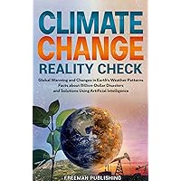 Climate Change Reality Check Climate Change Reality Check Kindle Paperback Hardcover
