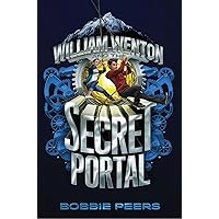 William Wenton and the Secret Portal William Wenton and the Secret Portal Kindle Hardcover Paperback