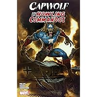 CAPWOLF & THE HOWLING COMMANDOS CAPWOLF & THE HOWLING COMMANDOS Paperback Kindle