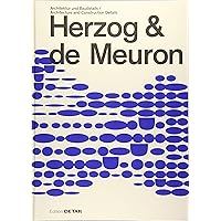 Herzog & de Meuron: Architektur und Baudetail / Architecture and Construction Details (DETAIL Special) (German Edition) Herzog & de Meuron: Architektur und Baudetail / Architecture and Construction Details (DETAIL Special) (German Edition) Hardcover