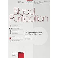 End-Stage Kidney Disease: A Multifaceted Discussion (Blood Purification 2019) End-Stage Kidney Disease: A Multifaceted Discussion (Blood Purification 2019) Paperback